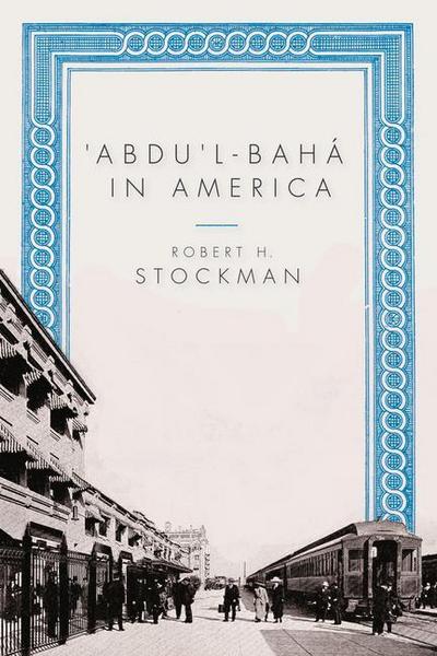 ’Abdu’l-Baha in America