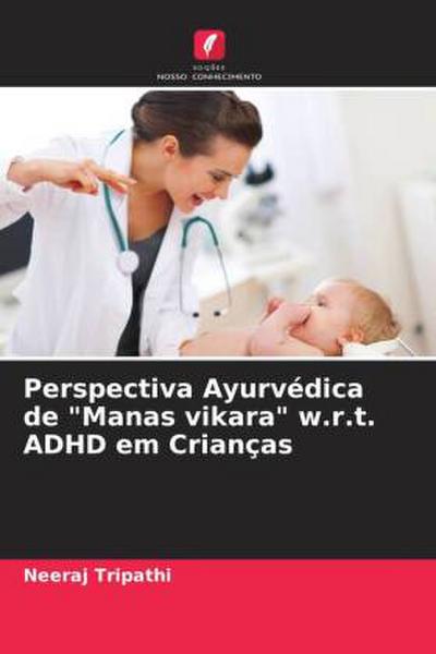 Perspectiva Ayurvédica de "Manas vikara" w.r.t. ADHD em Crianças