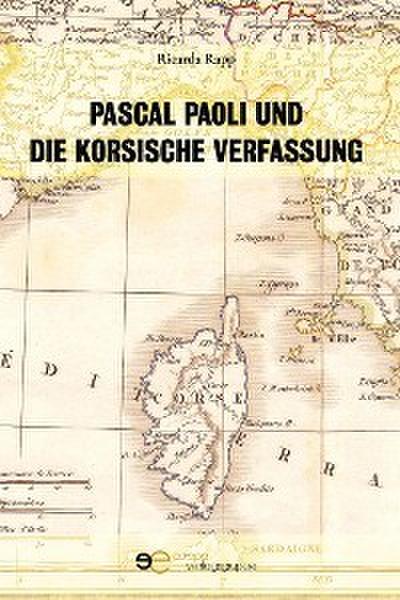 Pascal Paoli und die korsische verfassung
