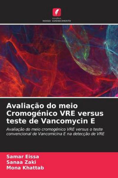 Avaliação do meio Cromogénico VRE versus teste de Vancomycin E
