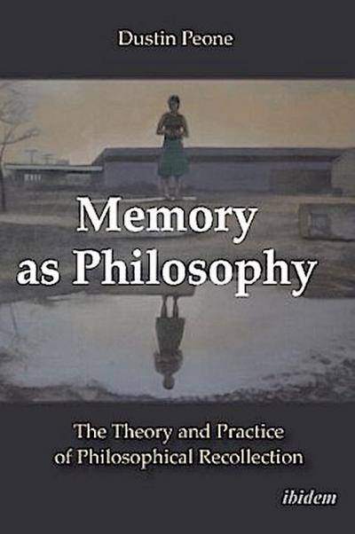 Memory as Philosophy