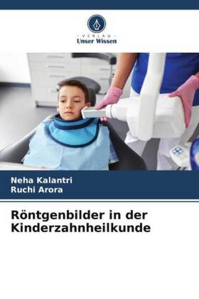 Röntgenbilder in der Kinderzahnheilkunde