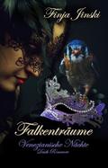 Falkenträume: Venezianische Nächte