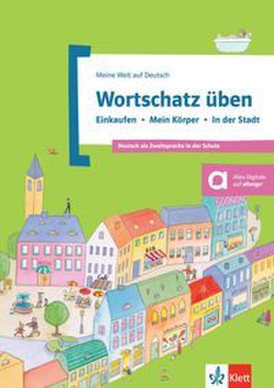 Wortschatz üben: Einkaufen/Körper/In der Stadt