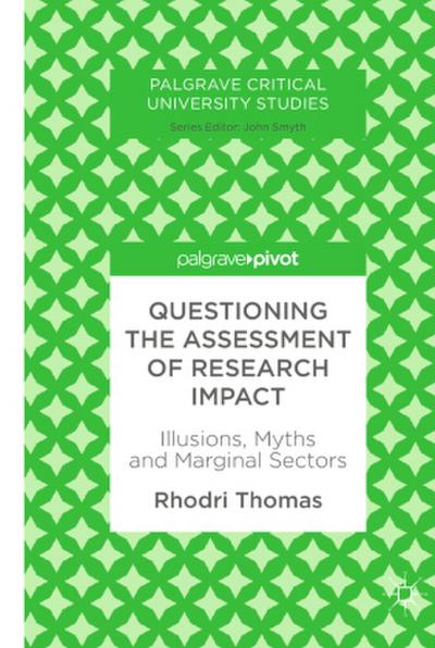 Questioning the Assessment of Research Impact