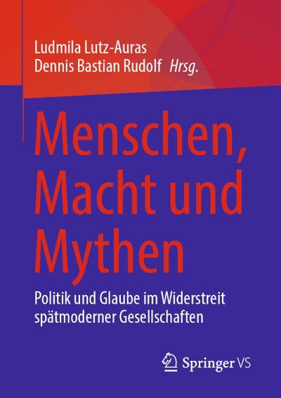 Menschen, Macht und Mythen