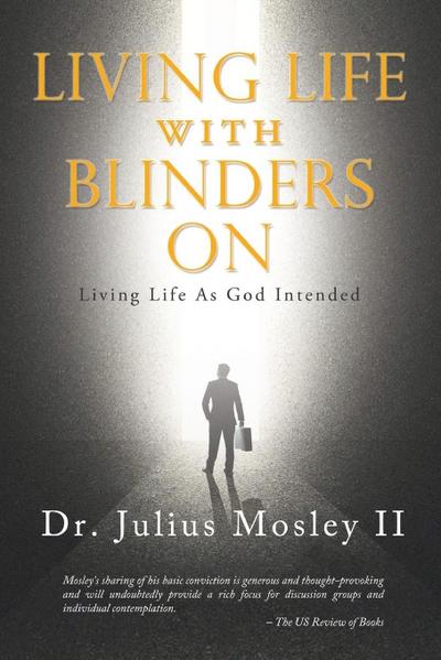 Living Life with Blinders On