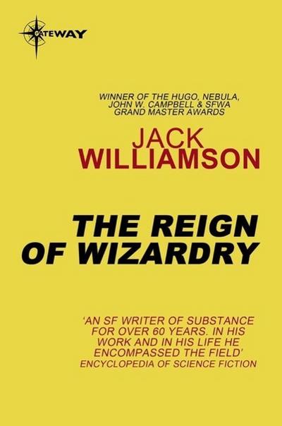 The Reign of Wizardry