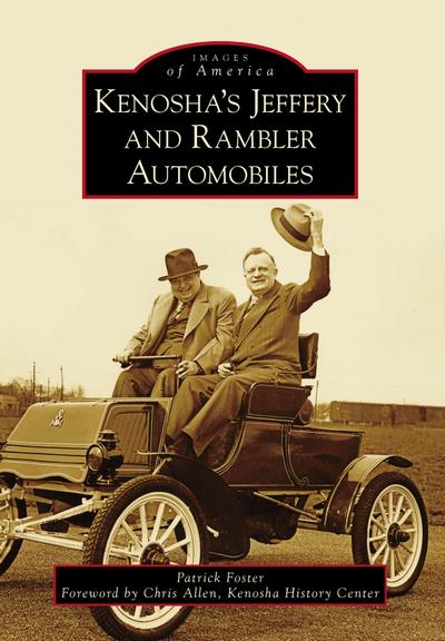 Kenosha’s Jeffery & Rambler Automobiles