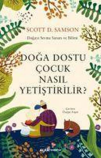 Doga Dostu Cocuk Nasil Yetistirilir