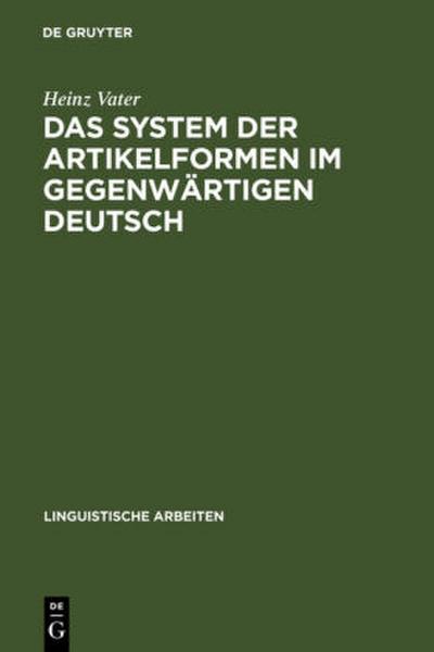 Das System der Artikelformen im gegenwärtigen Deutsch