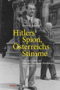 Hitlers Spion, Österreichs Stimme