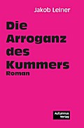 Die Arroganz des Kummers