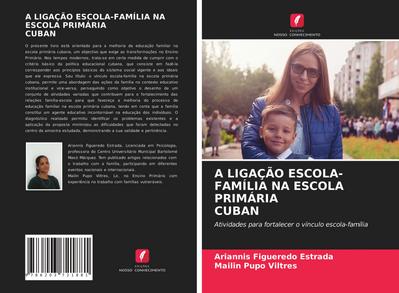 A LIGAÇÃO ESCOLA-FAMÍLIA NA ESCOLA PRIMÁRIA CUBAN
