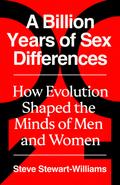 A Billion Years of Sex Differences