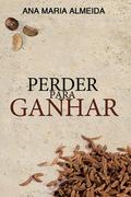 Perder para ganhar