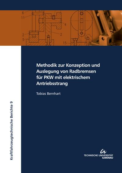 Methodik zur Konzeption und Auslegung von Radbremsen für PKW mit elektrischem Antriebsstrang