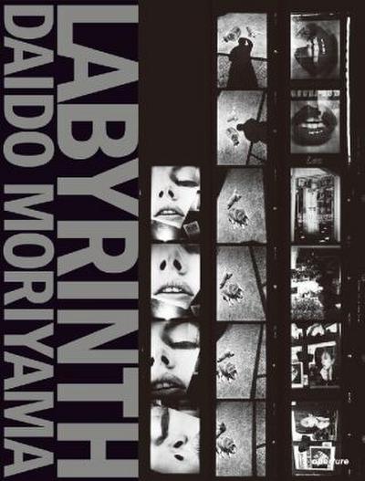 Daido Moriyama: Labyrinth