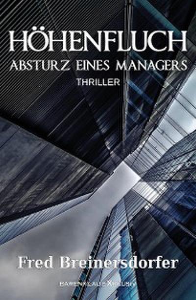 Höhenfluch – Absturz eines Managers