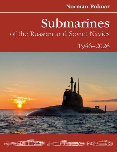 Submarines of the Russian and Soviet Navies