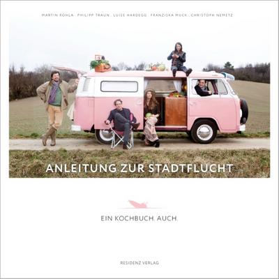 Anleitung zur Stadtflucht