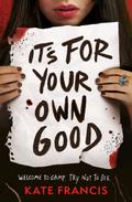 It’s For Your Own Good