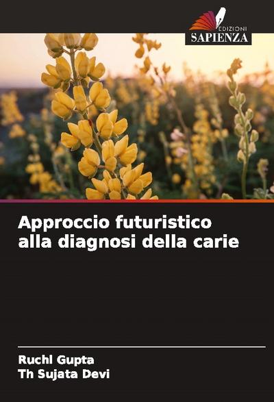 Approccio futuristico alla diagnosi della carie