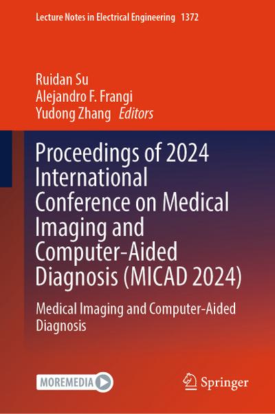 Proceedings of 2024 International Conference on Medical Imaging and Computer-Aided Diagnosis (MICAD 2024)