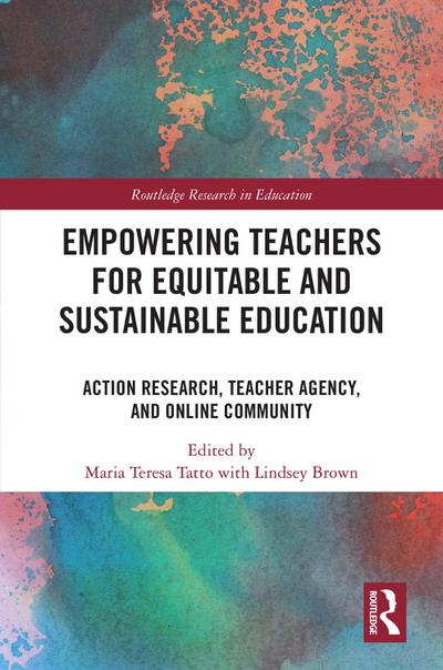 Empowering Teachers for Equitable and Sustainable Education