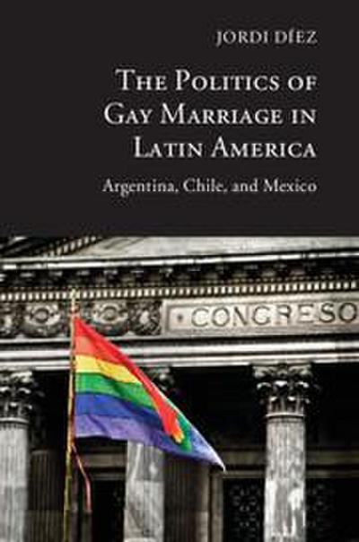The Politics of Gay Marriage in Latin America