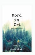 Mord im Ort von Nicole Morich | Ebook