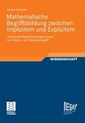Mathematische Begriffsbildung zwischen Implizitem und Explizitem