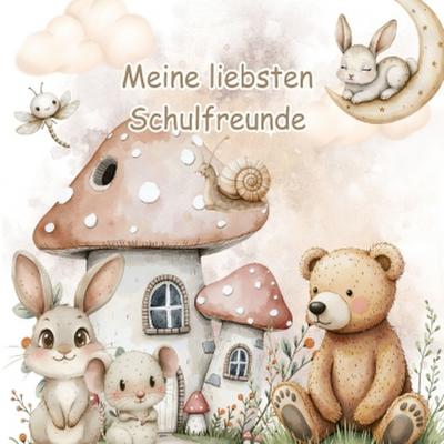 Meine liebsten Schulfreunde - Auf Wald und Wiese