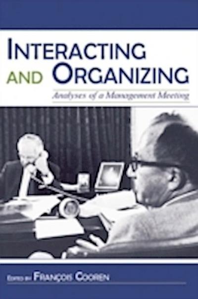 Interacting and Organizing