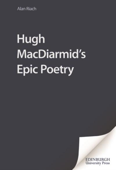 Hugh MacDiarmid’s Epic Poetry