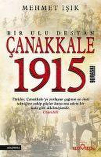 Canakkale 1915 Bir Ulu Destan