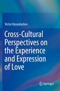 Cross-Cultural Perspectives on the Experience and Expression of Love