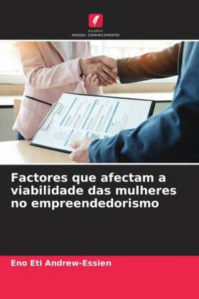 Factores que afectam a viabilidade das mulheres no empreendedorismo