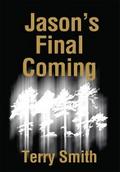 Jason’s Final Coming