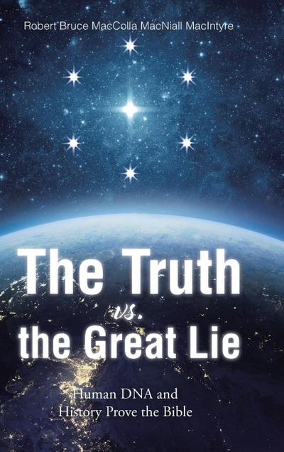 The Truth vs. the Great Lie