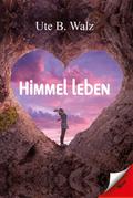 Himmel leben