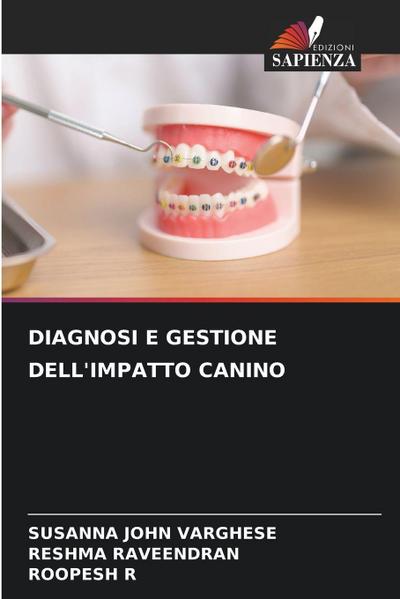 DIAGNOSI E GESTIONE DELL’IMPATTO CANINO