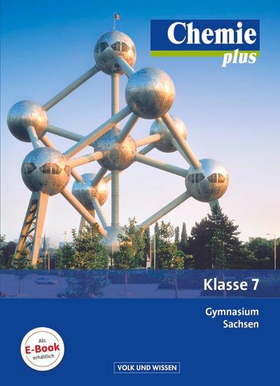 Chemie plus 7. Schuljahr. Schülerbuch Gymnasium Sachsen