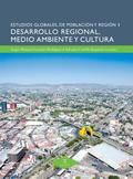 Desarrollo regional, medio ambiente y cultura