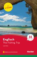 The Fishing Trip: Englisch / Lektüre mit Audios on ...