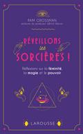 Réveillons les sorcières !