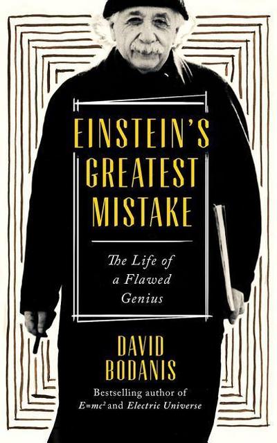 Einstein’s Greatest Mistake