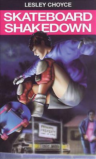 Skateboard Shakedown