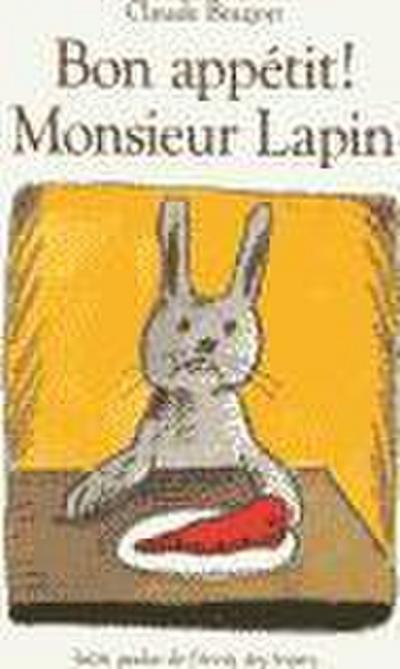 Bon appetit Monsieur Lapin