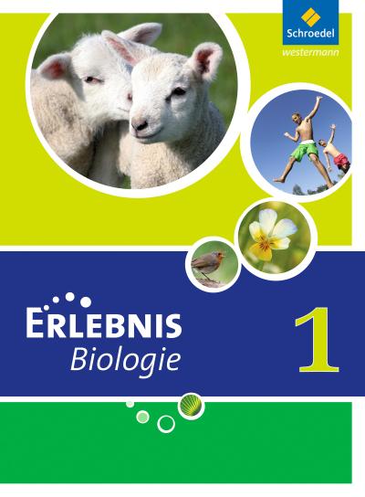 Erlebnis Biologie. Schülerband 1. Ausgabe 2007. Hauptschule Nordrhein-Westfalen
